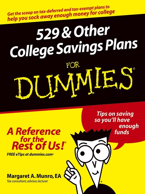 Title details for 529 and Other College Savings Plans For Dummies by Margaret A. Munro - Available